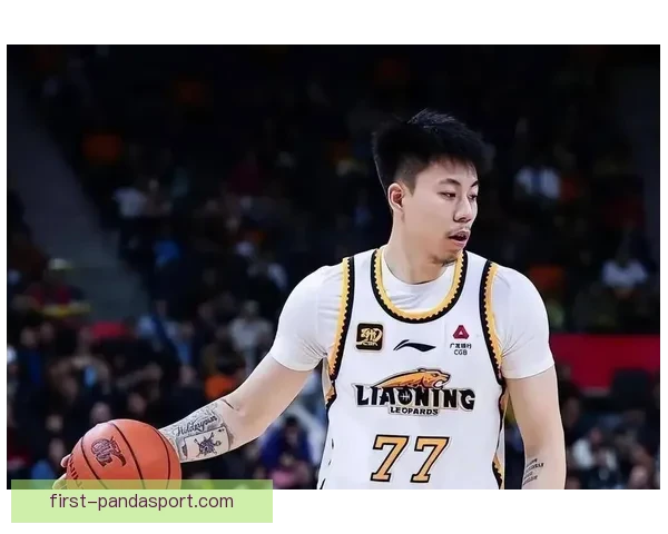 辽宁男篮张镇麟外线手感为何起伏不定从技术心态与战术角色变化深度解析